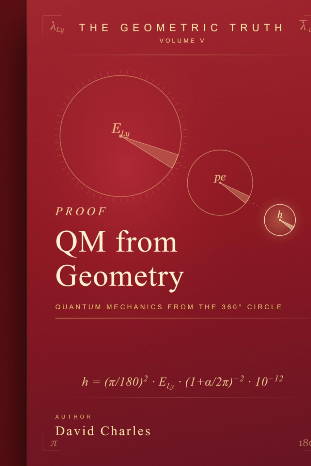 QM from Geometry: Quantum Mechanics from the Geometry of a 360◦ Circle (The Geometric Truth)