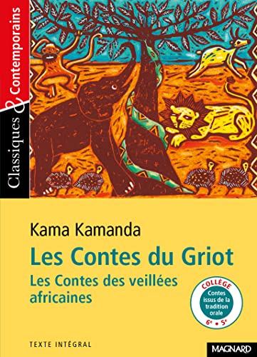 Les Contes du griot: les contes des veillées