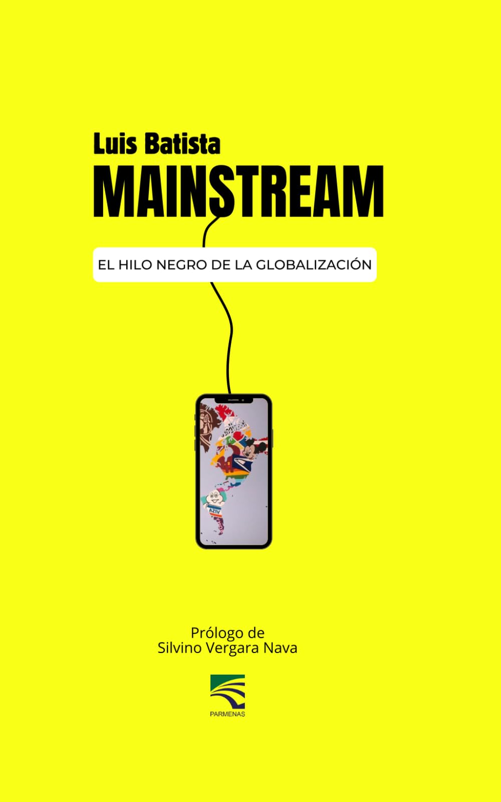 Mainstream: el hilo negro de la globalización