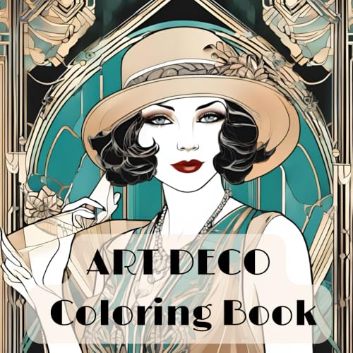 Art Deco adult Coloring Book for Relaxation and Mindfulness: Relax and unwind on a journey through the opulent and glamorous wor
