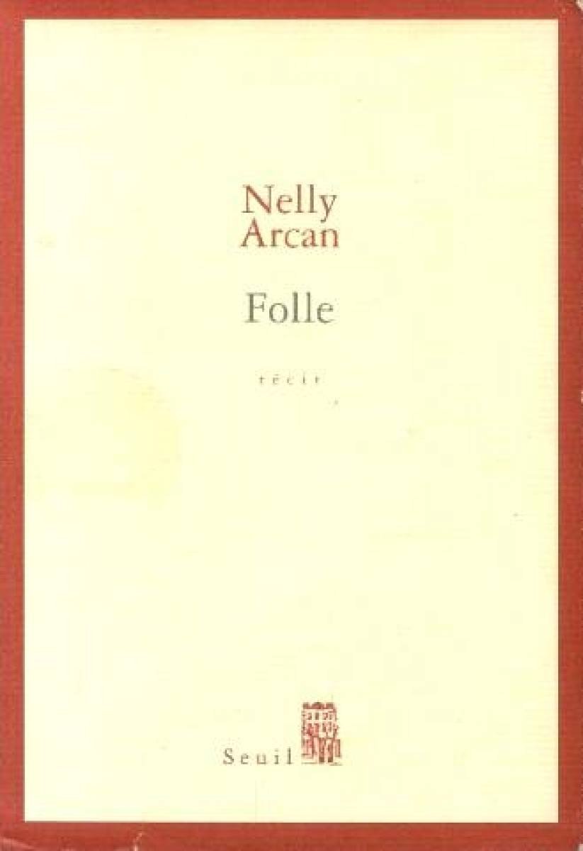 Folle Arcan, Nelly