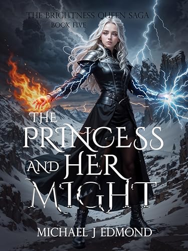  The Princess and her Might (The Brightness Queen Saga Book 5) (English Edition)