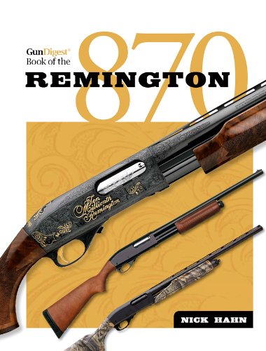The Gun Digest Book of the Remington 870