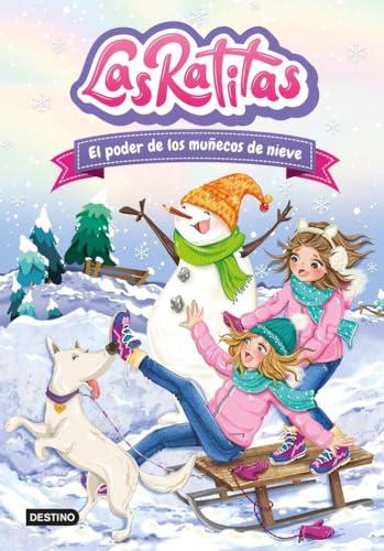 Las Ratitas 6. El poder de los muñecos de nieve (Jóvenes influencers)