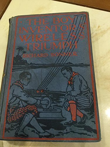 The boy inventors' wireless triumph, B00088A9VE Book Cover