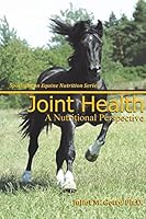 Joint Health (Spotlight on Equine Nutrition) 1490369058 Book Cover