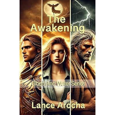 Blood and Water: The Awakening