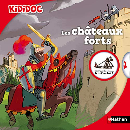Les châteaux forts - livre animé Kididoc - Dès 4 ans (05) Les châteaux forts - livre animé Kididoc - Dès 4 ans (05)