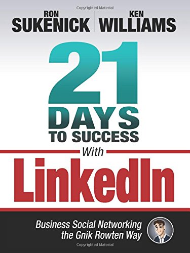 Buy 21 Days to Success with Linkedin: Business Social Networking the Gnik Rowten Way โ BookShops.in