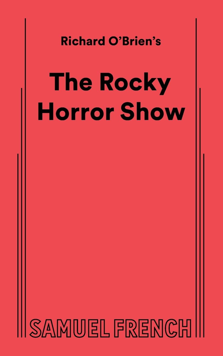 The Rocky Horror Show: A Samuel French Acting Edition (French's Musical Library)