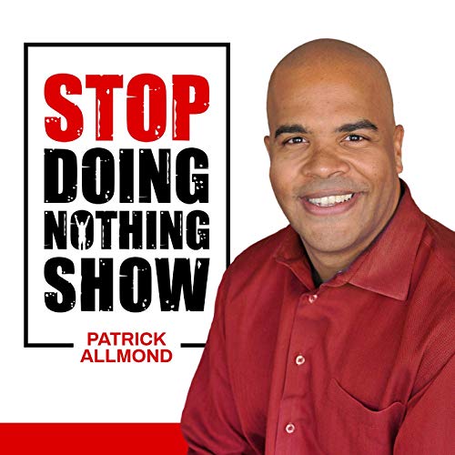 Stop Doing Nothing Life High Achiever Show cover art
