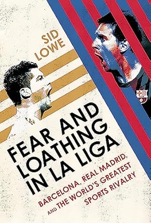 Fear and Loathing in La Liga