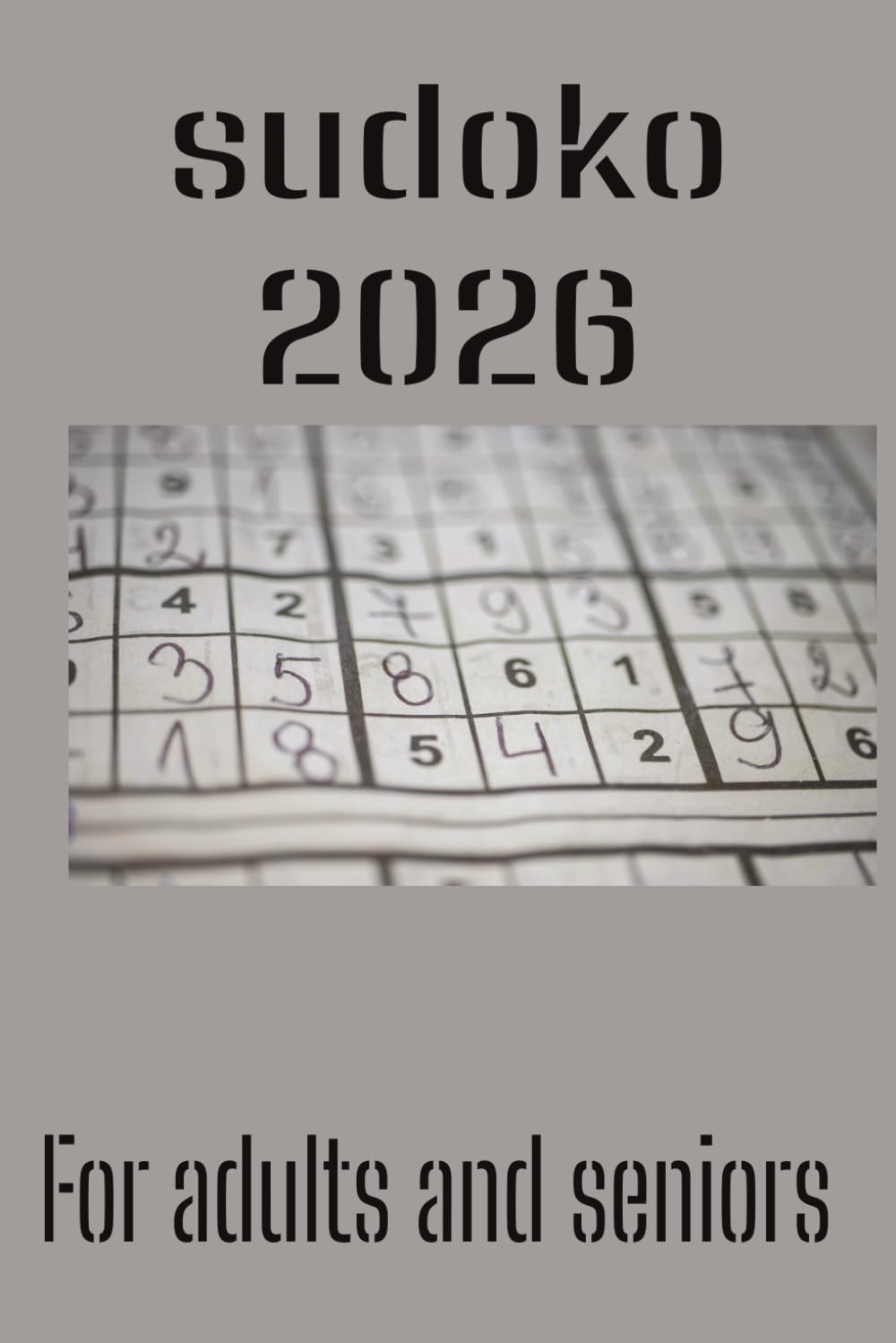 2026 sudoku puzzles: Sudoku puzzle game for beginners,seniors and adult