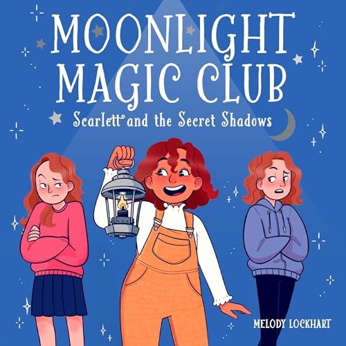 Moonlight Magic Club: Scarlett and the Secret Shadows -- Melody Lockhart episode artwork