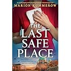 The Last Safe Place: An utterly gripping and heartbreaking World War 2 historical page-turner