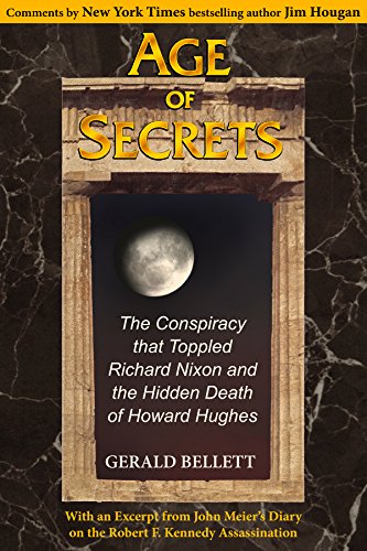 Age of Secrets: The Conspiracy That Toppled Ric... 0921842422 Book Cover