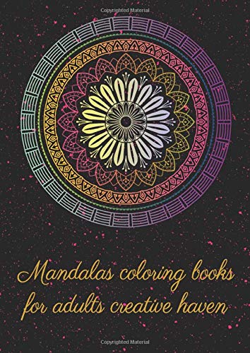 Mandalas coloring books for adults creative haven With over 60 pages