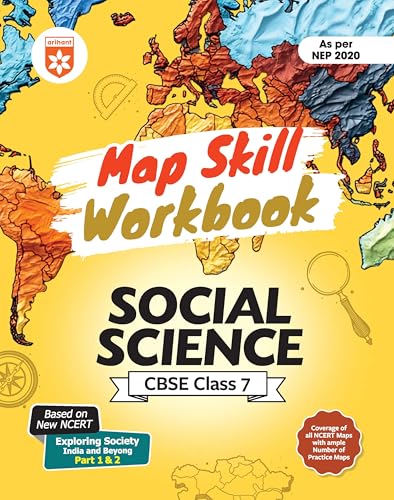 Arihant Map Skill Workbook Social Science CBSE Class 7 | As per N...