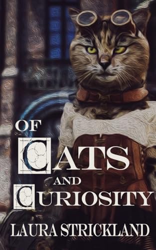 Cover of Of Cats and Curiosity