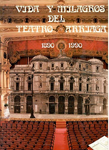 Portada de Vida y milagros del teatro arriaga