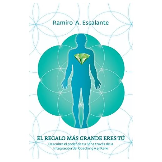 El Regalo Más Grande Eres Tú: Descubre El Poder De Tu Ser a Través De La Integración Del Coaching Y El Reiki