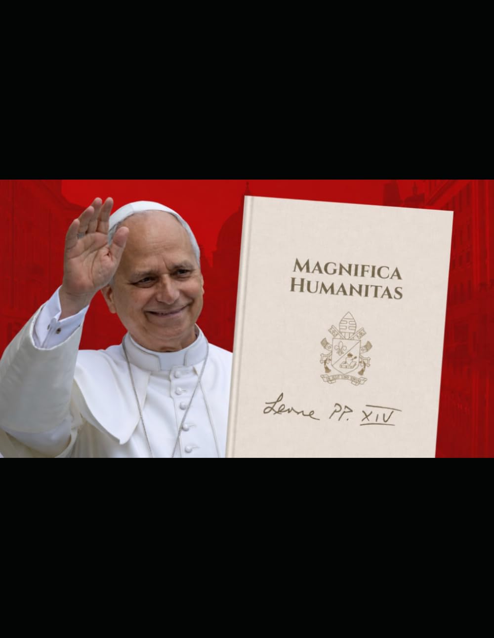 Encyclique Magnifica Humanitas du pape Léon XIV: Analyse théologique, dogmatique et philosophico-technique extrêmement approfondie (Christianisme)