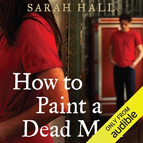 How to Paint a Dead Man (Audio Download) Sarah Hall, Philip Franks