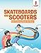 Skateboards and Scooters : Kids Coloring Book for Boys