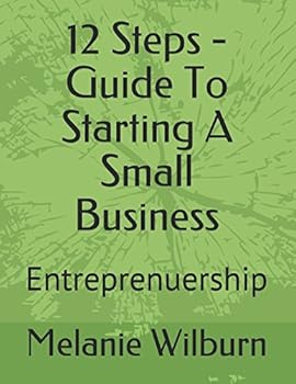 Paperback 12 Steps - Guide To Starting A Small Business: Entreprenuership Book