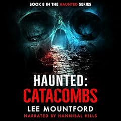 Couverture de Haunted: Catacombs
