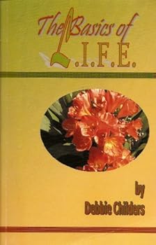 Paperback The Basics of L.I.F.E. (L.I.F.E. Lessons Series) Book