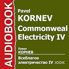 Couverture de Commonweal Electricity IV [Russian Edition]