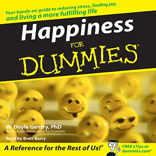 Happiness for Dummies (Audible Audio Edition) W. Doyle