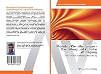 Modulare Dienstleistungen - Darstellung und kritische Würdigung: Eine branchenunabhängige Betrachtung 3639727924 Book Cover