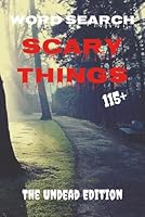 Scary Things Word Search: The Undead Edition 1958246549 Book Cover