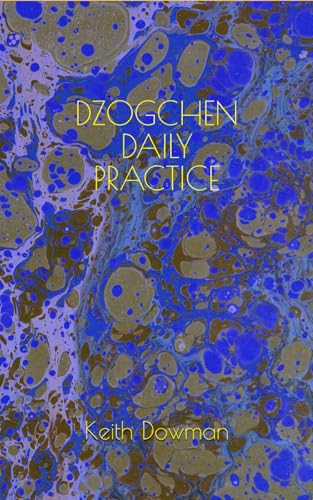 Dzogchen Daily Practice: 7 (Dzogchen Teaching Series)