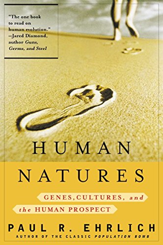 Human Natures: Genes Cultures and the Human Prospect