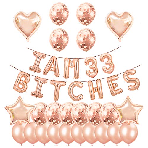 Santonila 33rd Birthday Party Set-I am 33 Bitches Funny Banner Confetti Rose Gold Balloons for Girls 33 Years Old Birthday Decorations