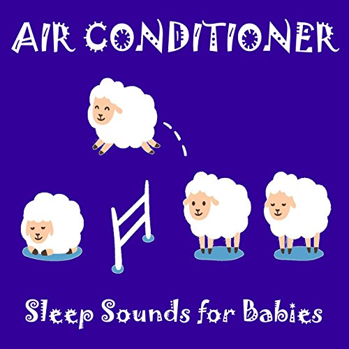 Air Conditioner (Sleep Sounds for Babies) Baby Sleep