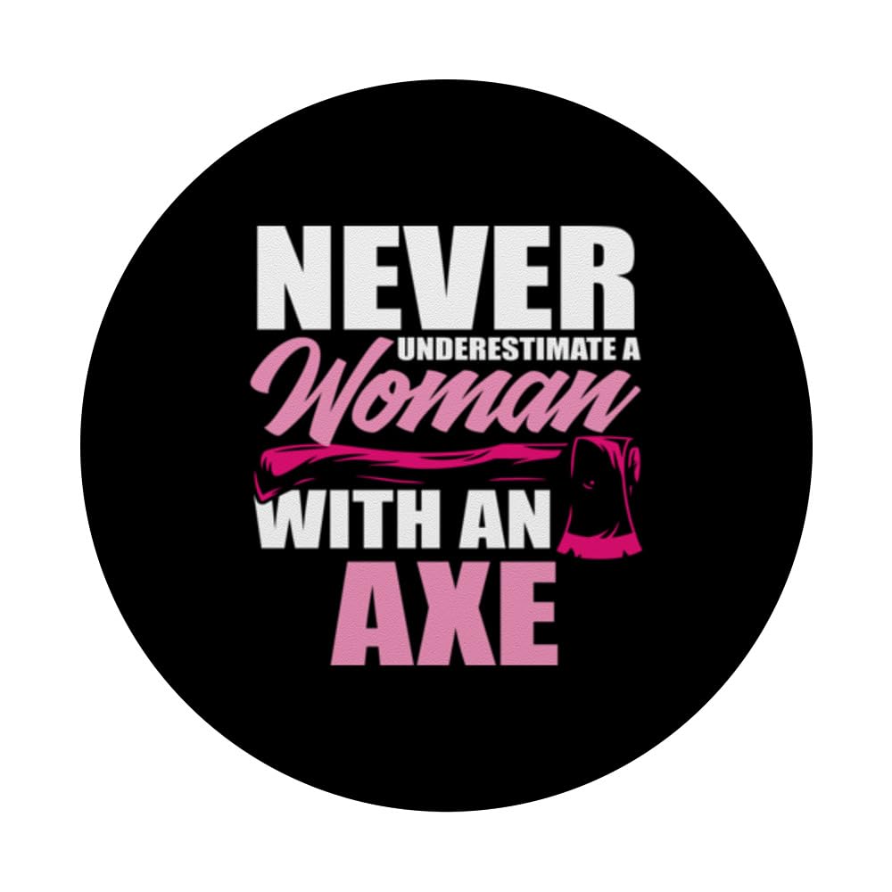 Never Underestimate A Woman With An Axe Funny Axe Throwing PopSockets Swappable PopGrip, Black - Image 3