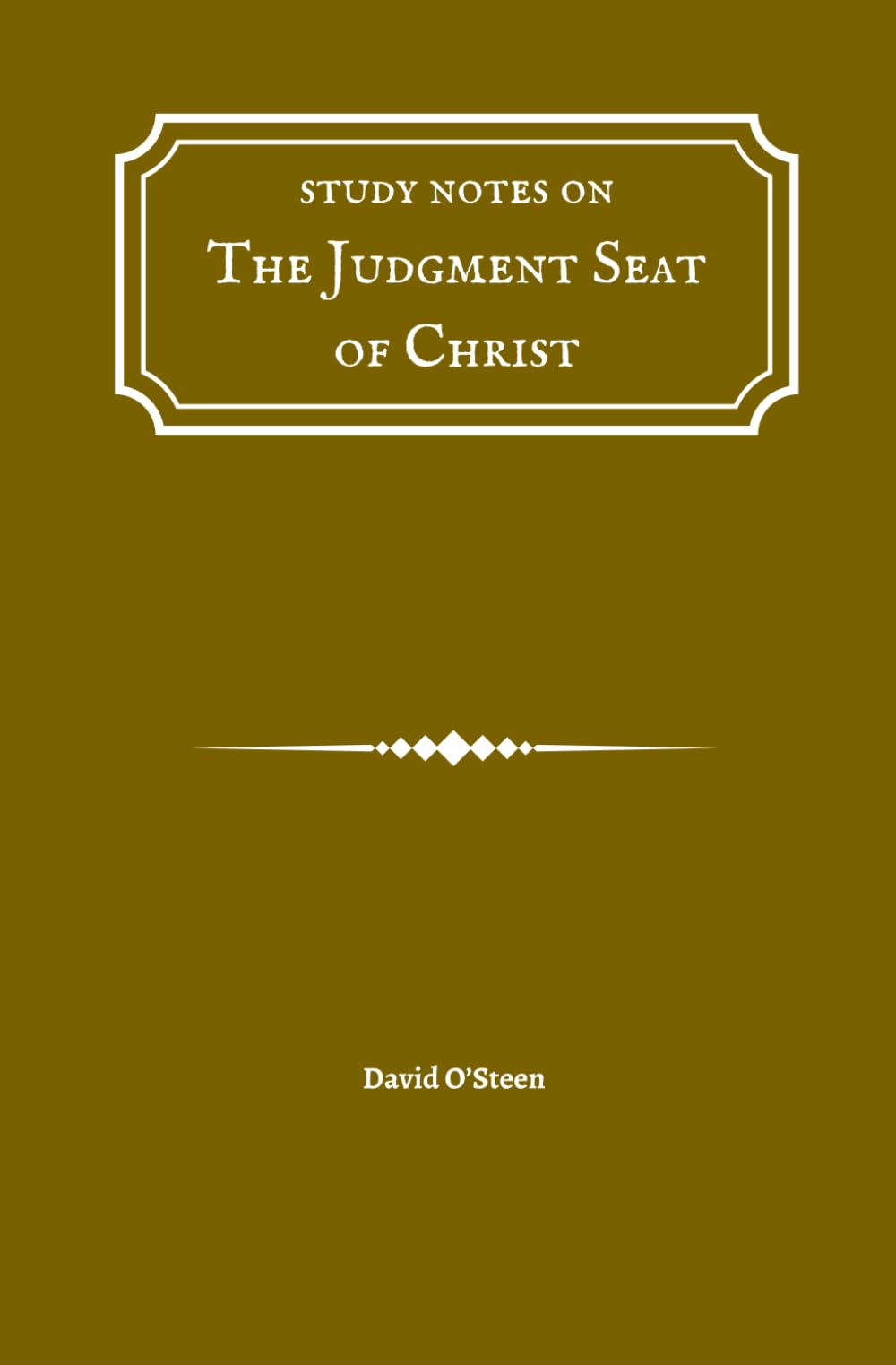 Study Notes on the Judgment Seat of Christ