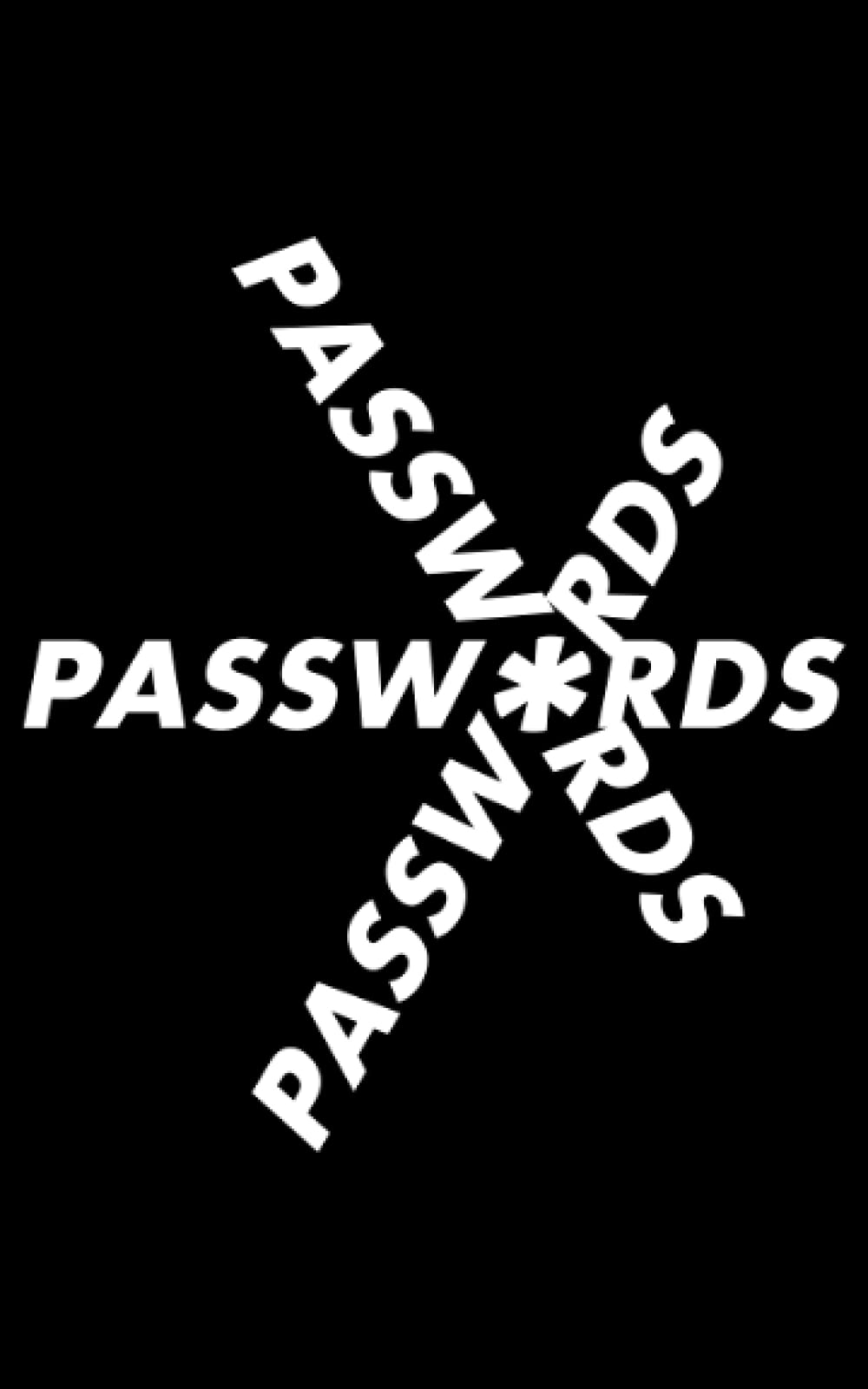 Passwords: Correct Password Log Book ,Forget Incorrect Password ,Protect Usernames and Passwords ,login and Private Information Keeper ,Little Book of Addresses (5*8)inches , 100 pages