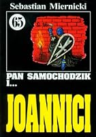 Pan Samochodzik i joannici (Pan Samochodzik, #65) 8385875794 Book Cover