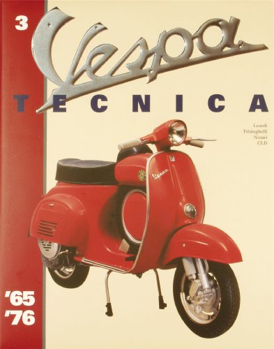 Vespa Tecnica. 1965-1976 (Vol. 3