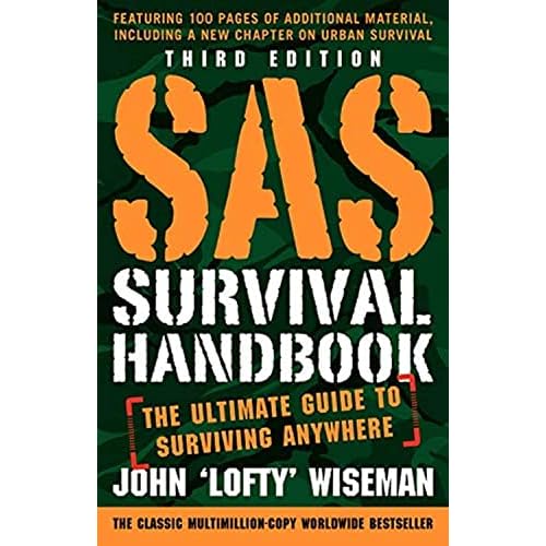 SAS Survival Handbook, Third Edition: The Ultimate Guide to Surviving Anywhere Paperback – November 11, 2014