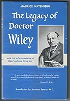 The Legacy of Doctor Wiley B002JMQBDW Book Cover