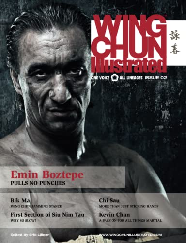 Wing Chun Illustrated Magazine Issue 2 (October 2011): Featuring ...