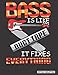 Bass is Like Duct Tape it Fixes Everything: Guitar Bass Tablature Notebook, Songbook. Blank Guitar Sheet Tabs Manuscript Journal. 8.5x11 120 pages. ... songs. Gift for Guitarist, Guitar Player