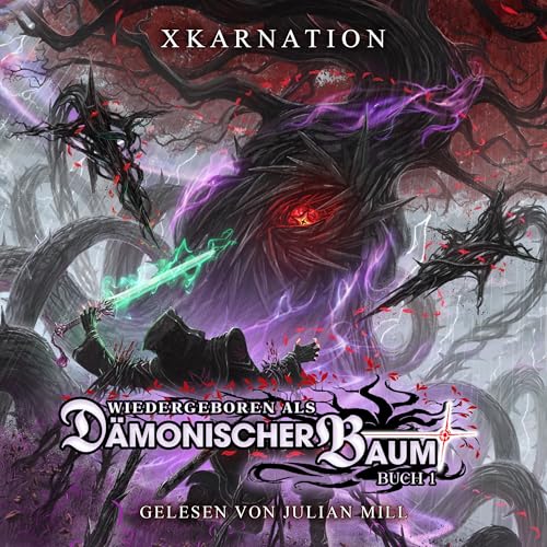 Wiedergeboren als dämonischer Baum: Ein Isekai LitRPG-Abenteuer