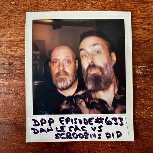 『Dan Le Sac vs Scroobius Pip: don't call it a comeback! (Live In Places / Repent Replenish Repeat / The Logic Of Chance) #633』のカバーアート